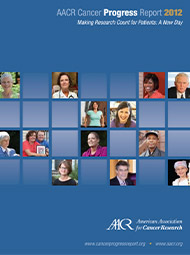 AACR Cancer Progress Report 2012