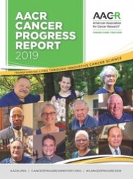 AACR Cancer Progress Report 2019