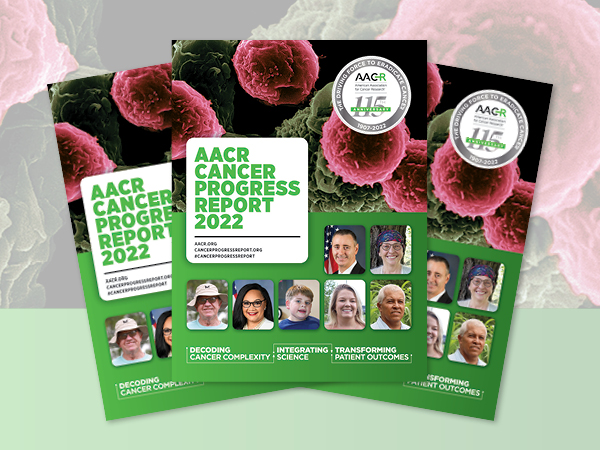 AACR Cancer Progress Report 2022