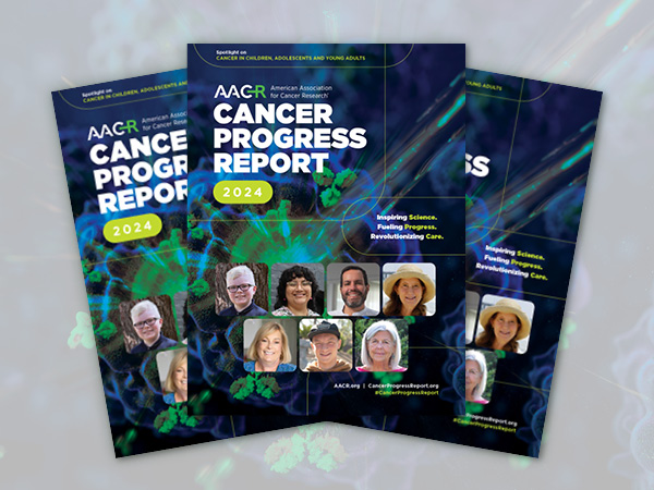 AACR Cancer Progress Report 2024